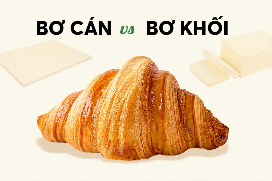 Bơ Cán và Bơ Khối: Lựa Chọn Nào Tốt Hơn Cho Bánh Cán Lớp?